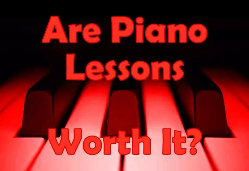 Are Piano Lessons Worth It?