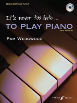 Pam Wedgwood It's Never Too Late To Play Piano