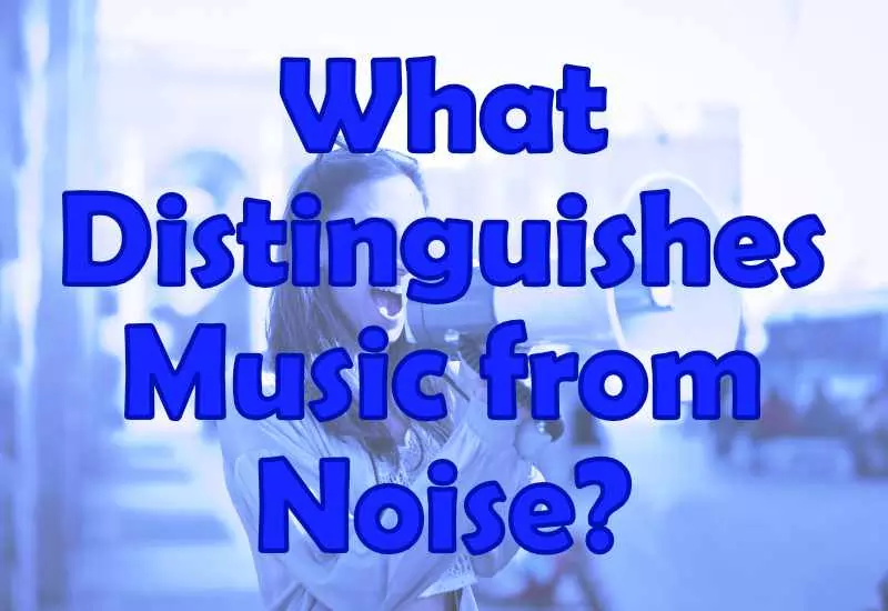 What Distinguishes Music From Noise?
